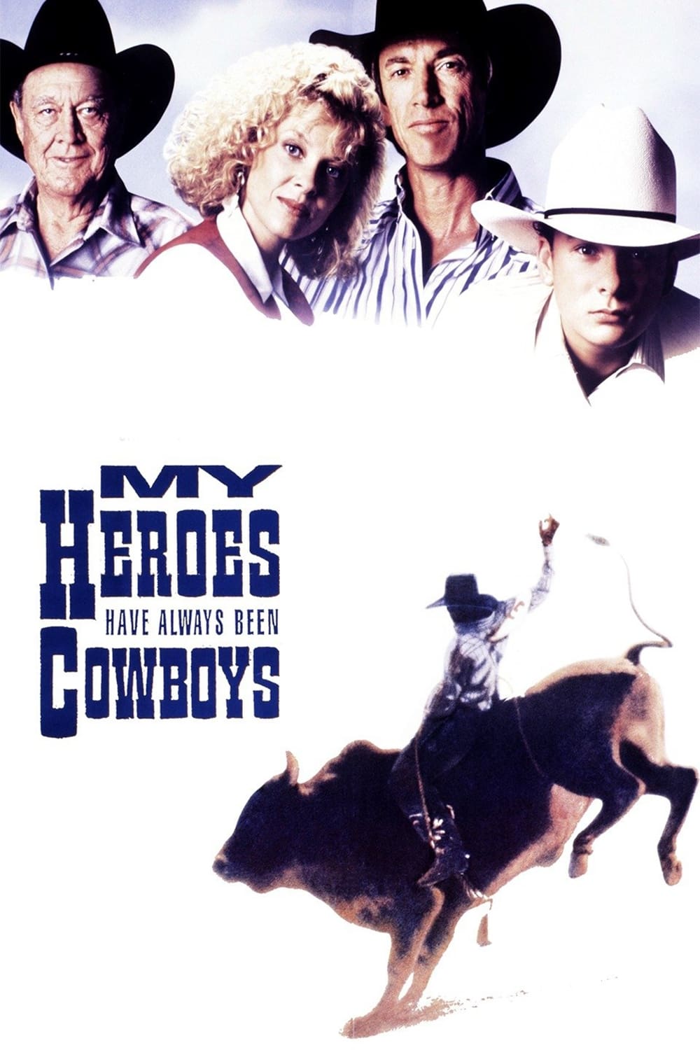 Постер My Heroes Have Always Been Cowboys